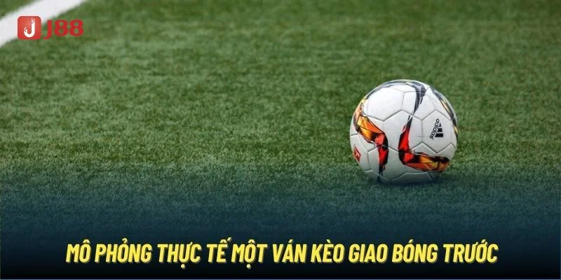 Kèo Giao Bóng Là Gì? Kinh Nghiệm Bắt Kèo J88 Ăn Tiền Đậm 3 Chi tiết cách tính tiền cược khi chơi kèo kick-off tại sân chơi J88.